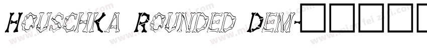 Houschka Rounded Dem字体转换